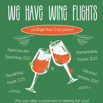 We have wine flights!